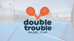 Double Trouble Padel Cup 2026