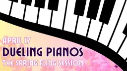 Dueling Pianos The Spring Fling Sessions