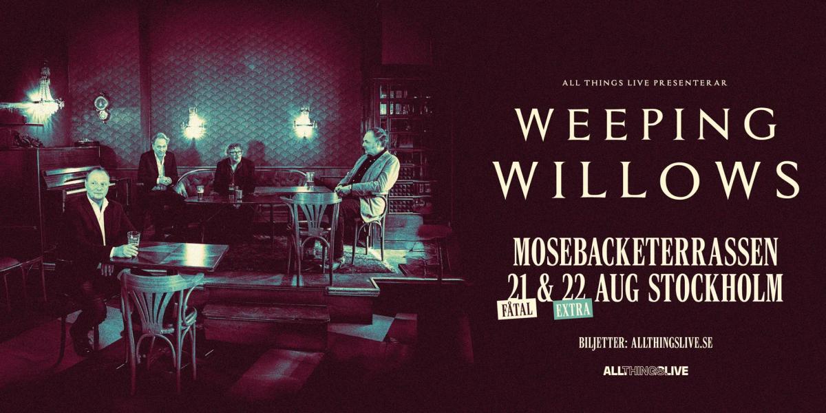 Weeping Willows Live på Mosebacketerrassen 🎶✨