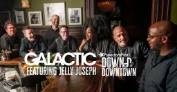 Galactic Featuring Jelly Joseph