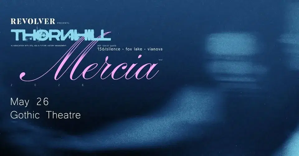 REVOLVER PRESENTS: THORNHILL : The Mercia Tour