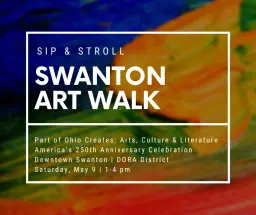 Sip & Stroll: Swanton Art Walk
