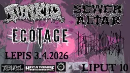 Sewer Altar / Tunkio / DeathFuckingWound / Ecotage @ Lepis