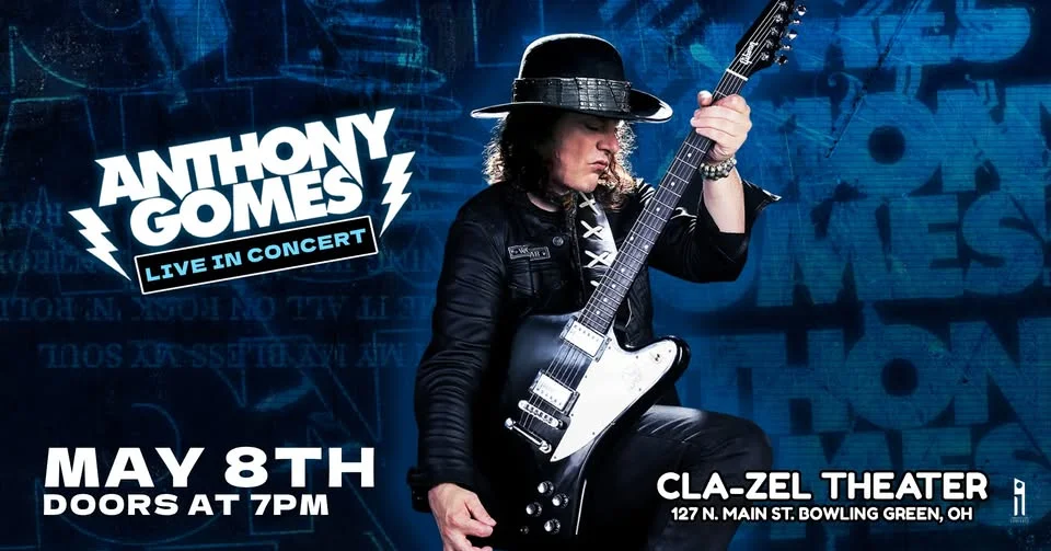 Anthony Gomes LIVE at Cla-Zel Theater Friday May 8th, 2026
