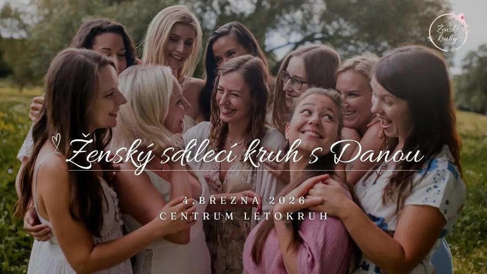 Ženský sdílecí kruh s Danou od 17:30 h.