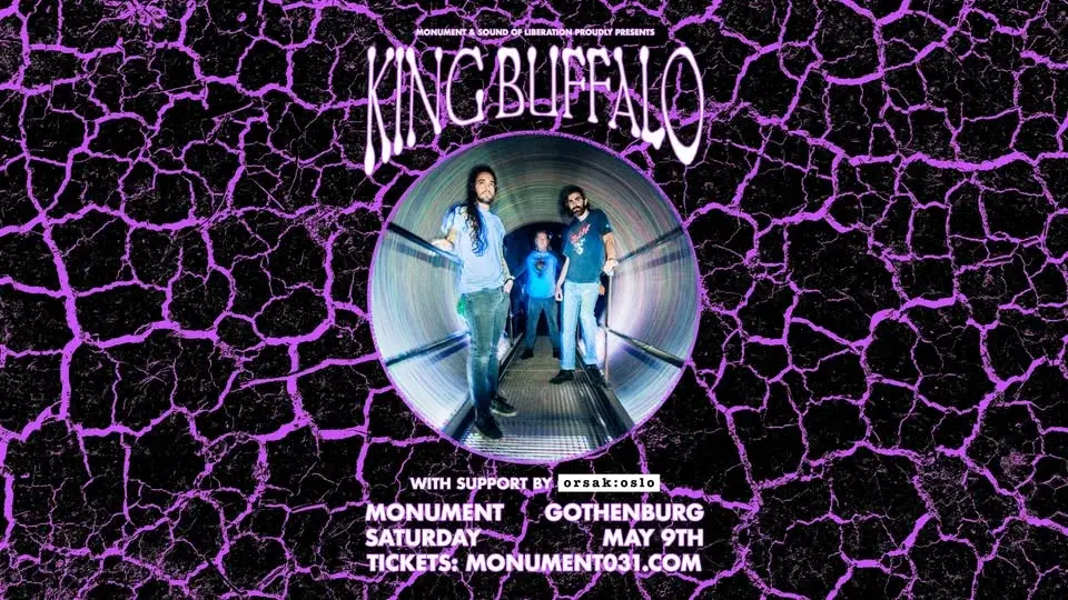 King Buffalo + Orsak:Oslo 9/5
