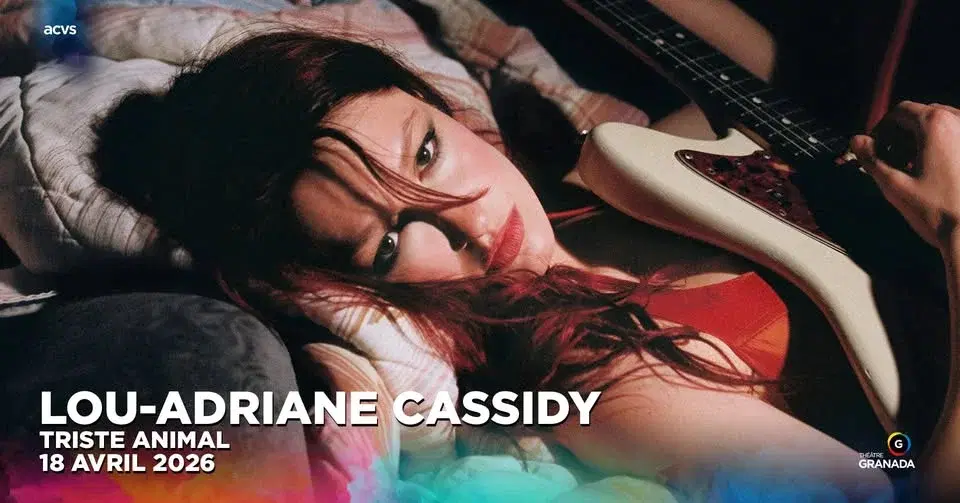 Lou-Adriane Cassidy - Triste Animal | Théâtre Granada | Sherbrooke |