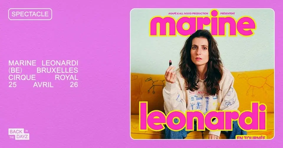 COMPLET · Marine Leonardi · "Mauvaise graine" · Cirque Royal, Bruxelles