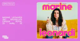 COMPLET · Marine Leonardi · "Mauvaise graine" · Cirque Royal, Bruxelles