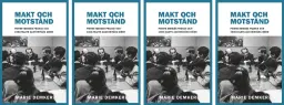 RELEASE: "MAKT OCH MOTSTÅND" av MARIE DEMKER