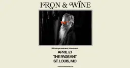 Iron & Wine at The Pageant