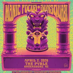 Manic Focus + SunSquabi - The Pyrle