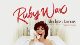 Ruby Wax: Absolutely Famous