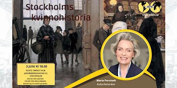Stockholms kvinnohistoria – Föreläsning med Maria Perstedt 👩🎓🏙️