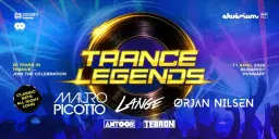 TRANCE LEGENDS w/ LANGE, MAURO PICOTTO, ORJAN NILSEN