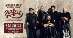 KOCHAJ MNIE. 45 LAT NA ŚWIECIE | PERFECT & ŁUKASZ DRAPAŁA TRASA KONCERTOWA | KATOWICE