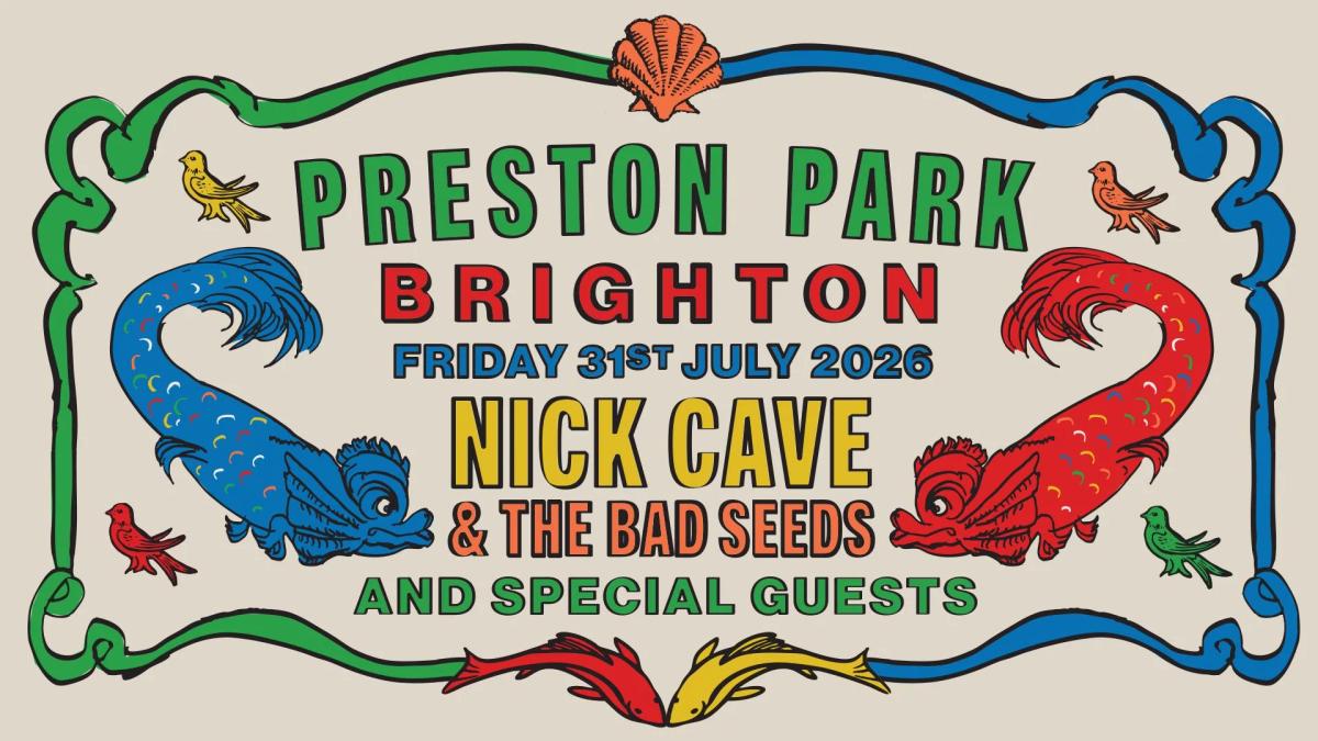 NICK CAVE & THE BAD SEEDS | PRESTON PARK, BRIGHTON | 31ST JULY 2026 - JOY.