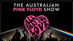 The Australian Pink Floyd Show: The Happiest Days Of Our Lives