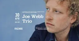 Joe Webb Trio | Fasching, Stockholm