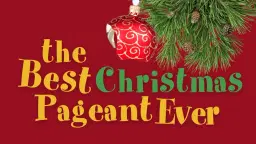 The Best Christmas Pageant Ever