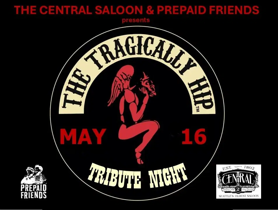 The Tragically Hip Tribute Night! w/ The Fabulously Rich • Purusa • The Alex Lancaster Band