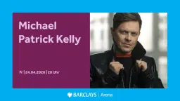 Michael Patrick Kelly | Barclays Arena Hamburg