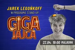 STAND UP 🎤 Jarek Legońkoff w programie "GIGA JAJCA" | Malbork 22.04.