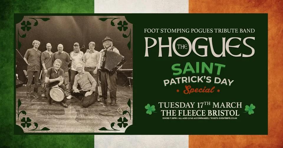 The Phogues - Pogues tribute St Patrick's Day Special at The Fleece, Bristol - Tue 17th Mar 2026