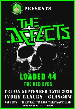 The Defects + Loaded 44 + The Red Eyes