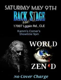 May 9th KAMM'S CORNER'S IS HOSTING THE MOST EXCITING ROCK EVENT IN TOWN. World Zen'd takin0