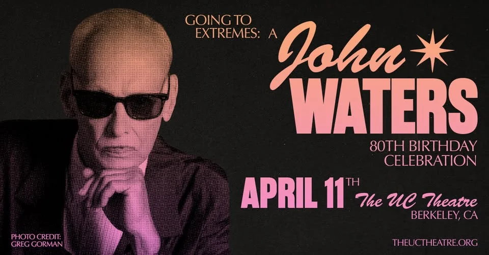 Going to Extremes: A John Waters 80th Birthday Celebration