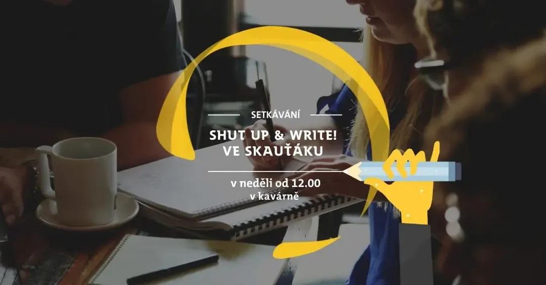 Shut Up & Write! ve Skauťáku