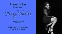 Stacey Charles live at Phoenix Bar (Portishead) - Saturday 4th April 8:30pm