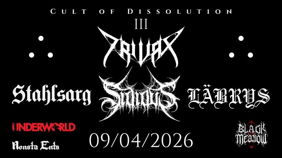 Cult of Dissolution III: Trivax, Sidious, Stahlsarg, Läbrys