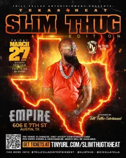 TEXAS HEAT: SLIM THUG EDITION