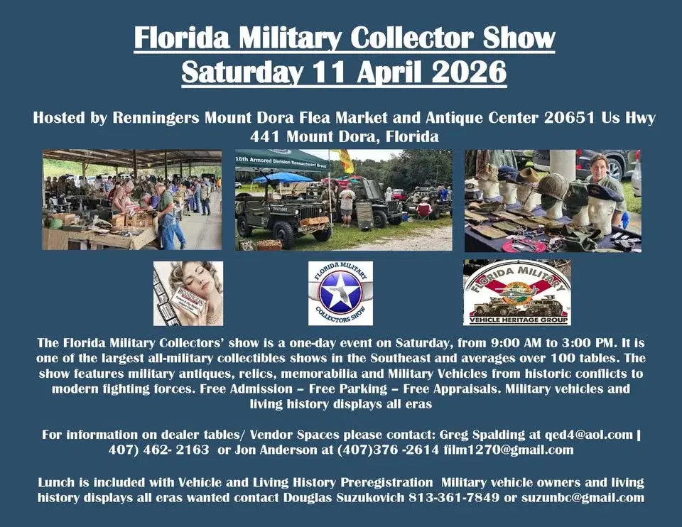 Florida Military Collector Show. Hosted by Renningers Mount Dora Flea Market and Antique Center .