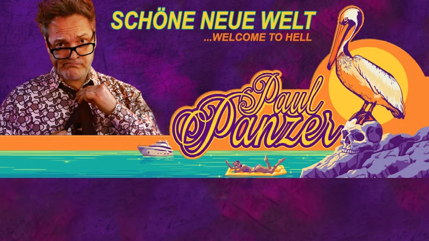 Saarbrücken | Paul Panzer | Schöne neue Welt ... Welcome to hell