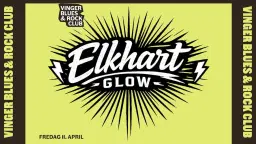 ELKHART GLOW // VBRC
