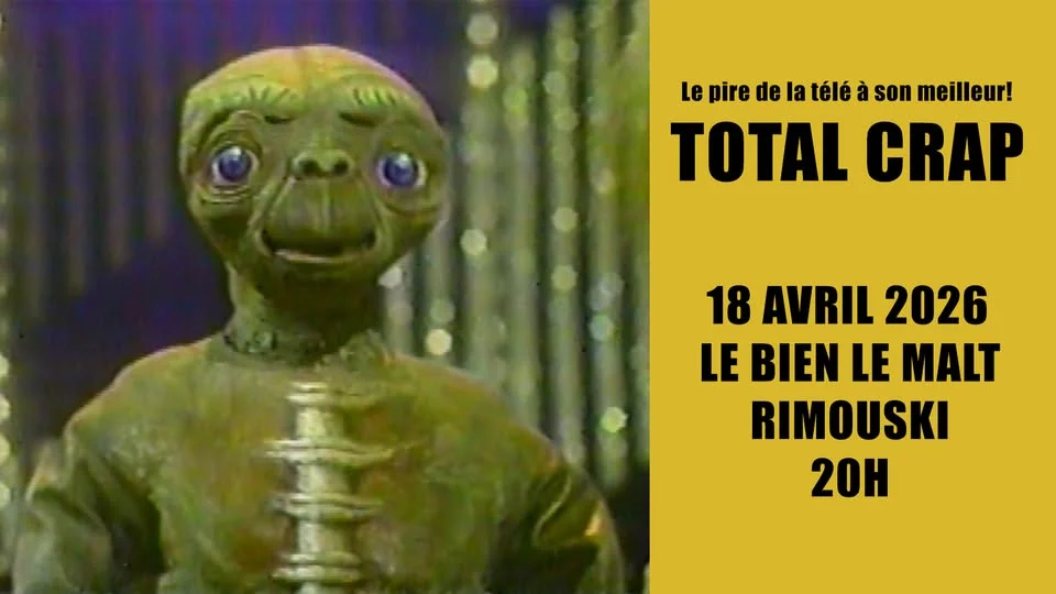 Total Crap @ Le Bien, le Malt