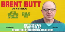 Brent Butt: Live in Revelstoke