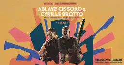 Ablaye Cissoko & Cyrille Brotto