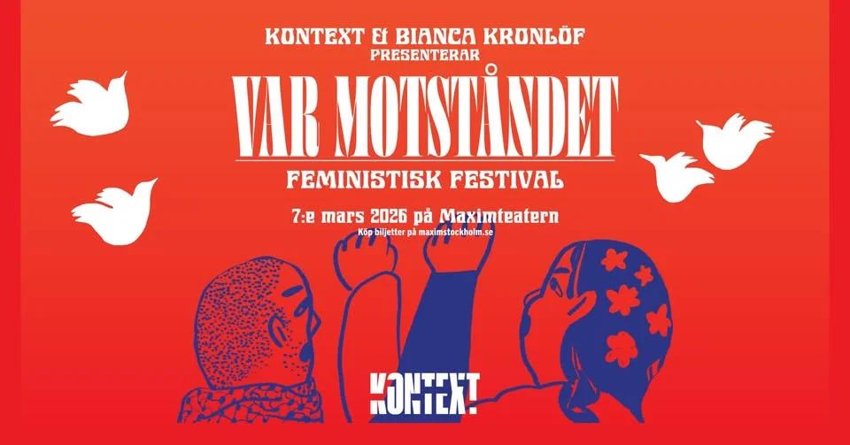 Feministisk festival â VAR MOTSTĂ
NDET!
