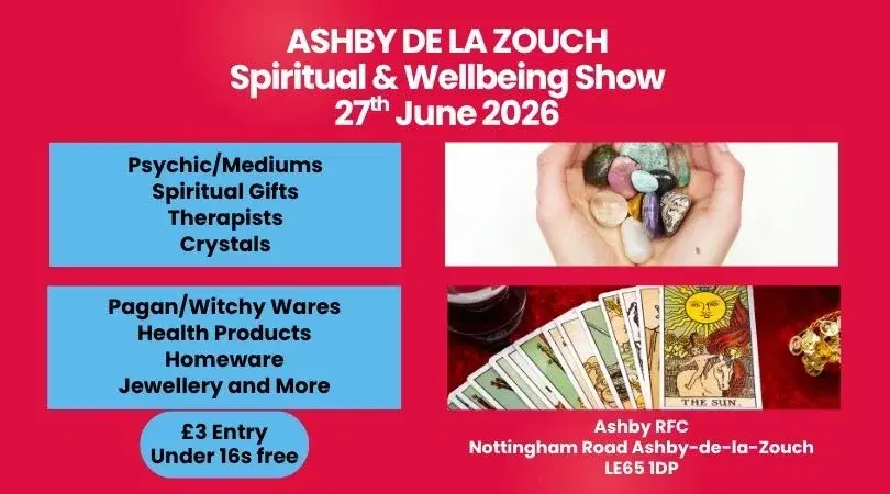 ASHBY DE LA ZOUCH SPIRITUAL & WELLBEING SHOW