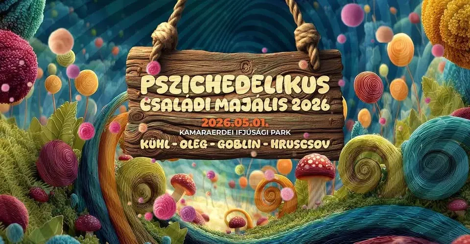 Pszichedelikus Majális 2026