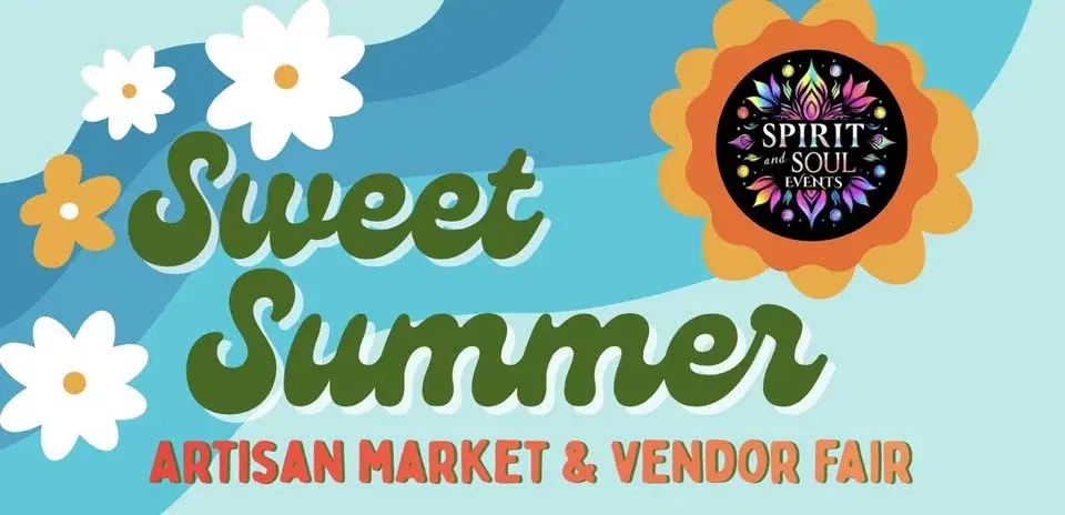 Sweet Summer Artisan Market & Vendor Fair