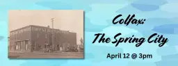 Iowa Files: Colfax; The Spring City