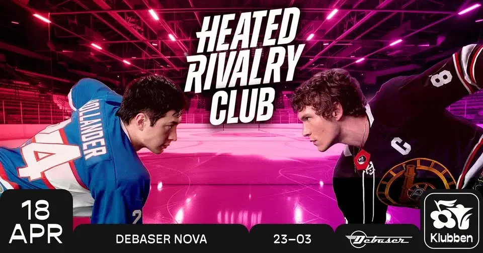 Heated Rivalry Club | Debaser Klubben