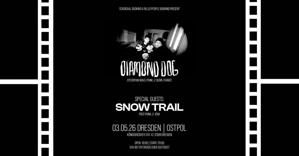 Diamond Dog + Special Guest: Snow Trail