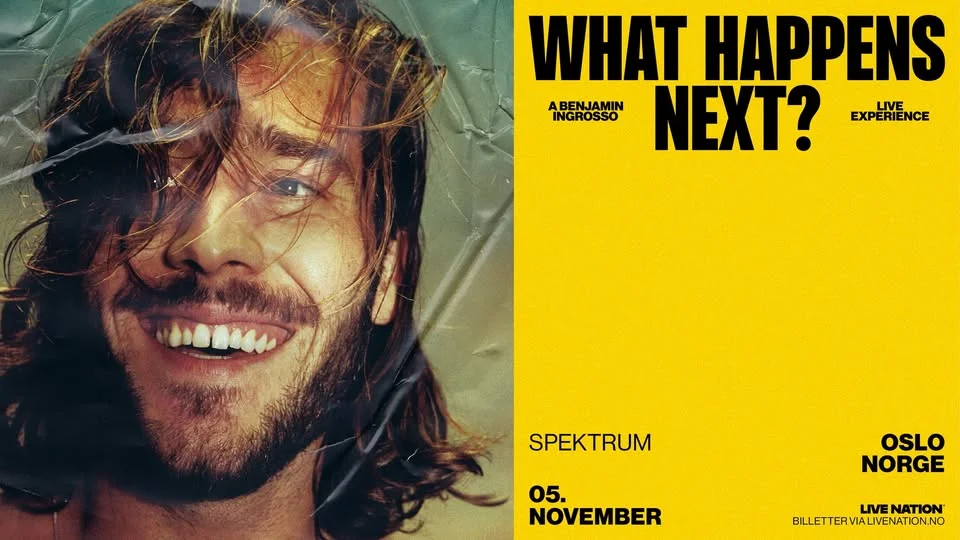 Benjamin Ingrosso: What Happens Next? / Oslo Spektrum / Pres. av Live Nation