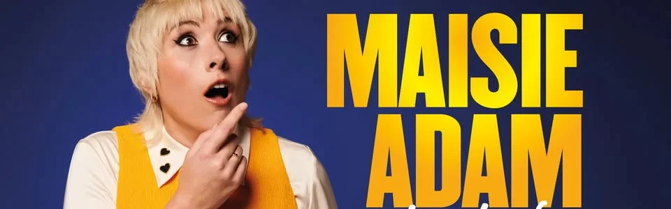 Maisie Adam: Whatsherface